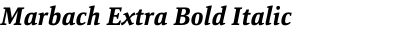 Marbach Extra Bold Italic
